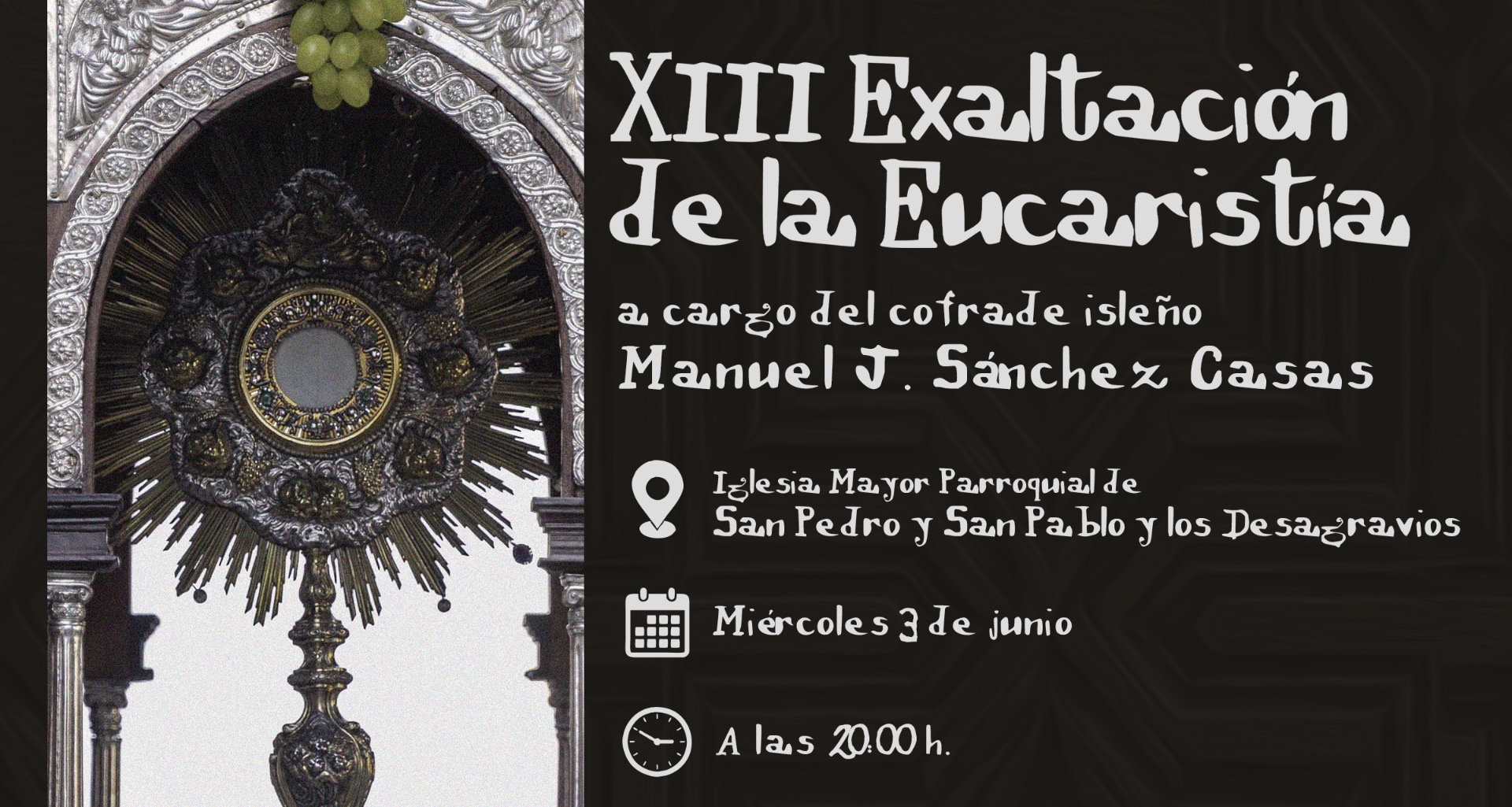 XIII EXALTACIÓN DE LA EUCARISTÍA 