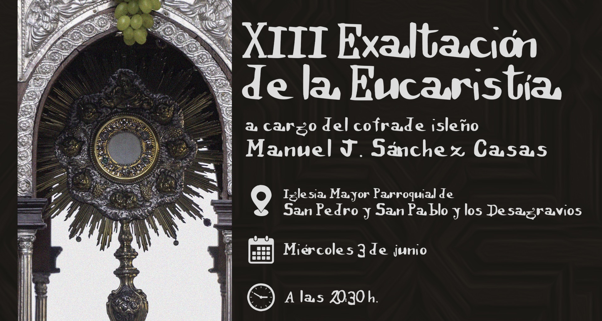 XIII EXALTACIÓN DE LA EUCARISTÍA 